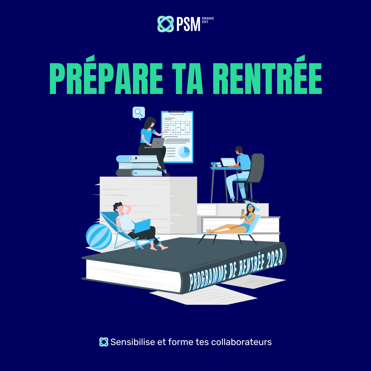 PSM GRAND EST - Prépare ta rentrée - projet formation